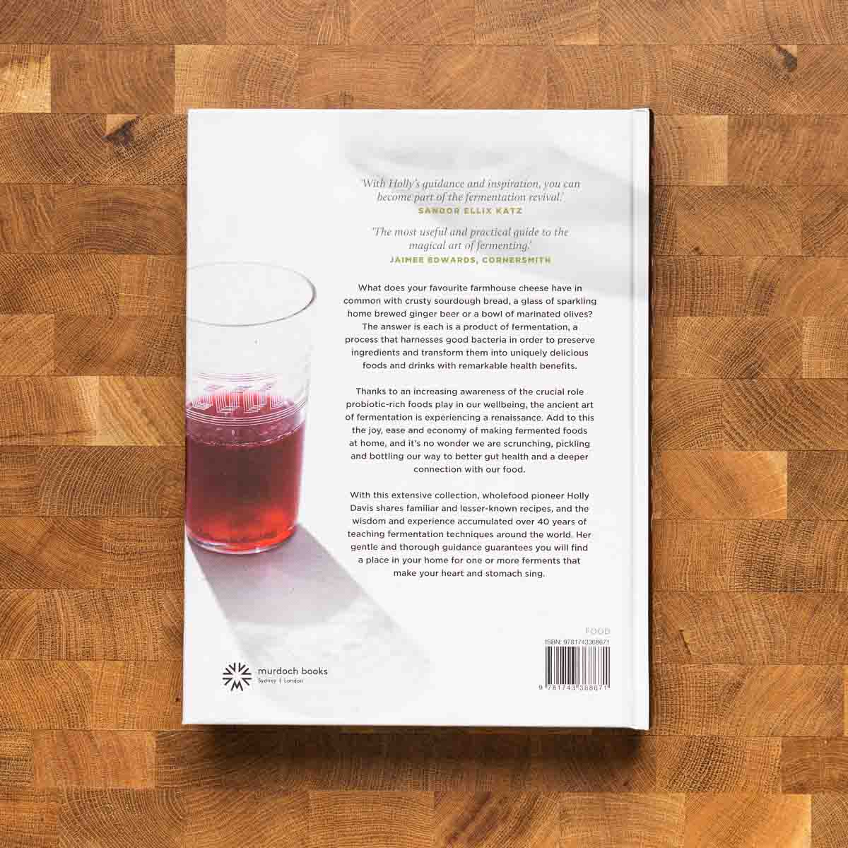 Ferment: A Guide to the Ancient Art of Culturing Foods